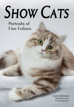 Paperback Show Cats: Portraits of Fine Felines Book
