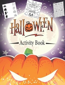 Paperback Halloween Activity Book: Halloween activity book for kids ages 4-8, Shadow Matching, Sudoku, Maze Puzzle, Coloring . [Large Print] Book