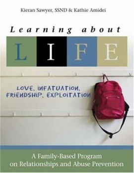 Paperback Learning about LIFE: Love, Infatuation, Friendship, Exploitation Book