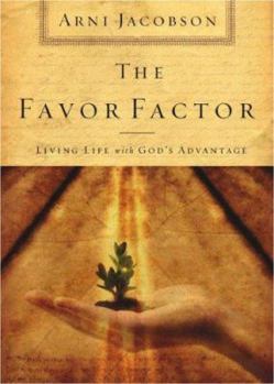 Hardcover The Favor Factor: Living Life with God's Advantage Book