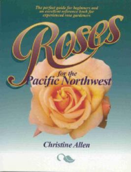 Paperback Roses for the Pacific Northwest Book