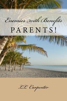 Paperback Enemies with Benefits: Parents! Book