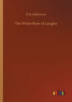 The White Rose of Langley