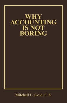 Paperback Why Accounting is not Boring Book