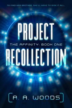 Paperback Project Recollection: Book One of the Affinity Series Book