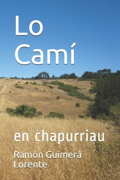 Paperback Lo Camí: en chapurriau, provençau [Indo_European] Book