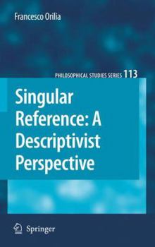 Paperback Singular Reference: A Descriptivist Perspective Book