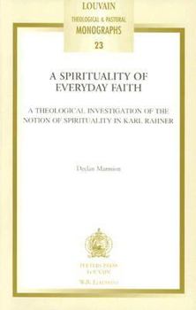 Spirituality of Everyday Faith (Louvain Theological & Pastoral Monographs)