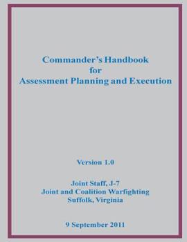 Paperback Commander's Handbook for Assessment Planning and Execution Book