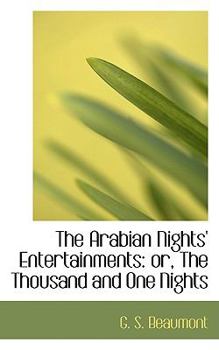 Paperback The Arabian Nights' Entertainments: Or, the Thousand and One Nights Book