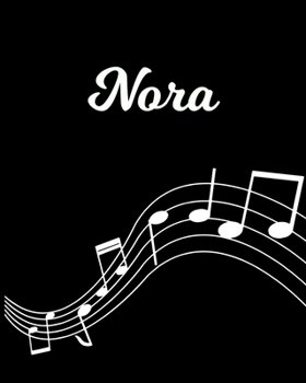 Paperback Nora: Sheet Music Note Manuscript Notebook Paper - Personalized Custom First Name Initial N - Musician Composer Instrument C Book