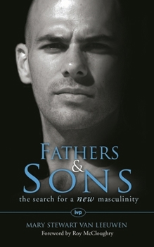 Paperback Fathers and Sons: The Search for a New Masculinity Book