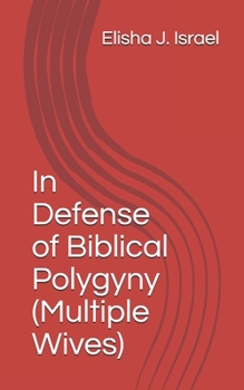 Paperback In Defense of Biblical Polygyny (Multiple Wives) Book