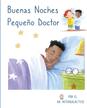 Paperback Buenas Noches Pequeño Doctor [Spanish] Book