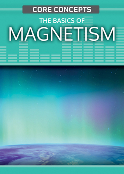 Paperback The Basics of Magnetism Book