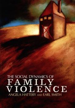 Paperback The Social Dynamics of Family Violence Book