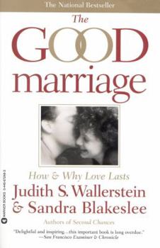 Paperback The Good Marriage: How and Why Love Lasts Book