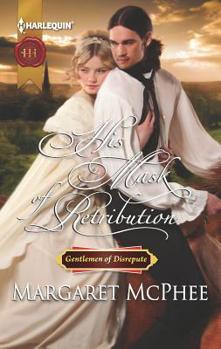 His Mask of Retribution - Book #3 of the Gentlemen of Disrepute