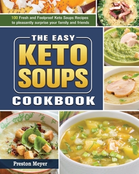 Paperback The Easy Keto Soups Cookbook Book