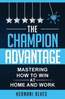 Paperback The Champion Advantage: Winning With Change Book