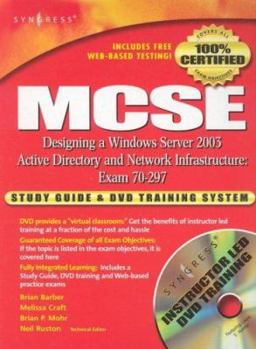 Hardcover MCSE Designing a Windows Server 2003 Active Directory and Network Infrastructure: Exam 70-297 [With CDROM] Book