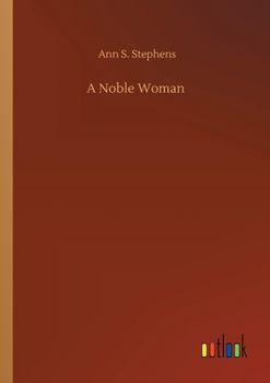 Paperback A Noble Woman Book