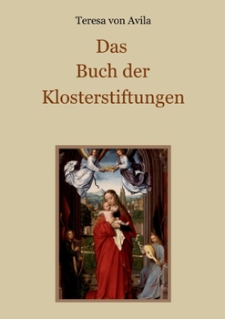 Das Buch der Klosterstiftungen (German Edition)