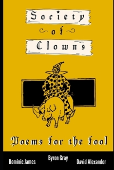 Paperback Society of Clowns: Poems for the Fool Book