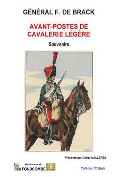 Avant-Postes de Cavalerie Legere: Souvenirs