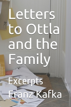 Paperback Letters to Ottla and the Family: Excerpts Book