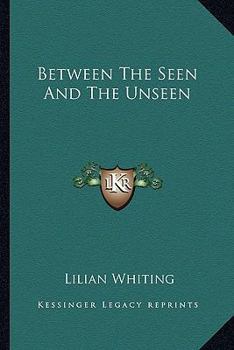 Paperback Between The Seen And The Unseen Book