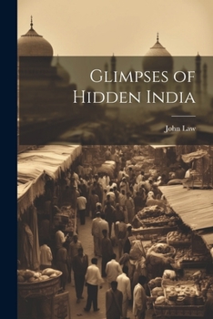 Paperback Glimpses of Hidden India Book