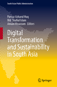 Hardcover Digital Transformation and Sustainability in South Asia Book