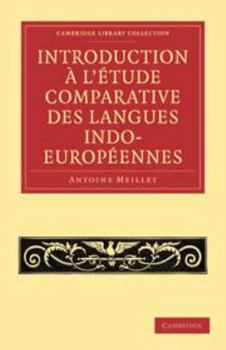Introduction ? l'?tude Comparative Des Langues Indo-Europ?ennes