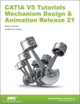 Paperback Catia V5 Tutorials Mechanism Design & Animation Release 21 Book