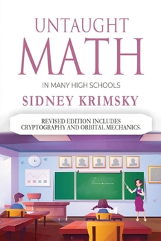 Paperback Untaught Math: In Many High Schools Book