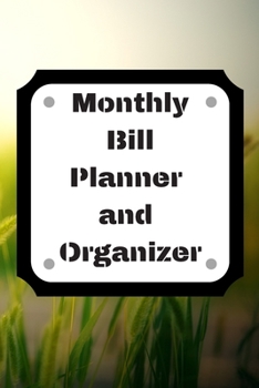 Monthly Bill Planner and Organizer: Finance Monthly & Weekly Budget Planner Expense Tracker Bill Organizer Journal Notebook | Budget Planning,Workbook | ... (Expense Tracker Budget Planner)