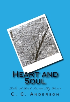 Paperback Heart and Soul: Take A Peak Inside My Heart Book