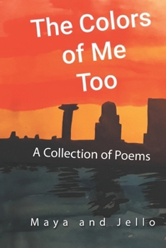 Paperback The Colors Of Me Too: A Collection of Poems Book