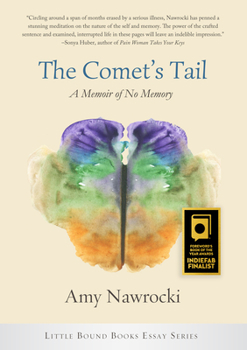Paperback The Comet's Tail: A Memoir of No Memory Book