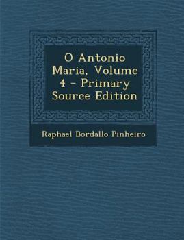 Paperback O Antonio Maria, Volume 4 [Portuguese] Book