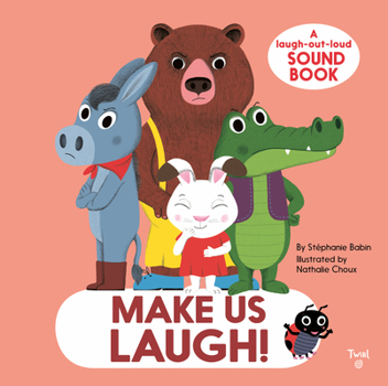 Hardcover Make Us Laugh!: A Laugh-Out-Loud Sound Book