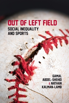 Paperback Out of Left Field: Social Inequality and Sport Book