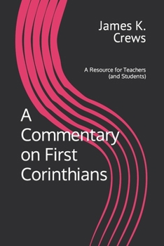 Paperback A Commentary on 1 Corinthians: A Resource for Teachers and Learners Book