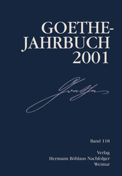 Paperback Goethe Jahrbuch: Band 118/2001 [German] Book