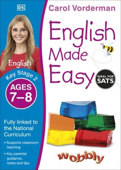 English Made Easy Ages 7-8 Key Stage 2 (Carol Vorderman's English Made Easy)