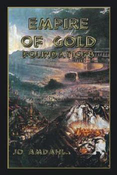 Paperback Empire of Gold: Foundations Book