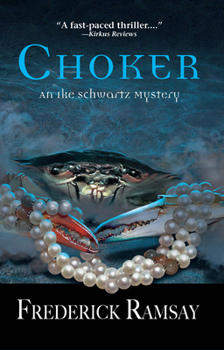 Hardcover Choker: A Ike Schwartz Mystery Book