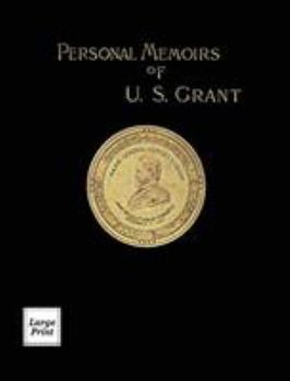 Hardcover Personal Memoirs of U.S. Grant Volume 2/2: Large Print Edition [Large Print] Book