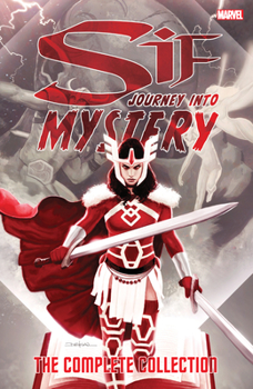 Sif: Journey Into Mystery - The Complete Collection - Book  of the Marvel Ultimate Collection / Complete Collection